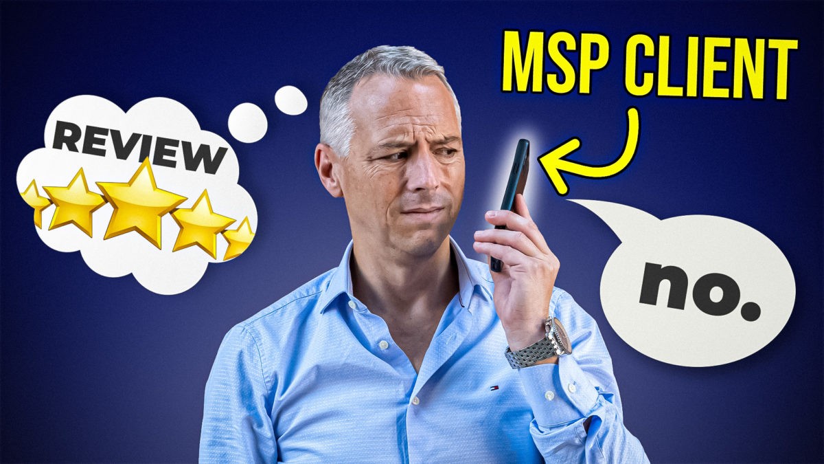 Episode 244: MSPs: The 3 perfect times to ask for a review