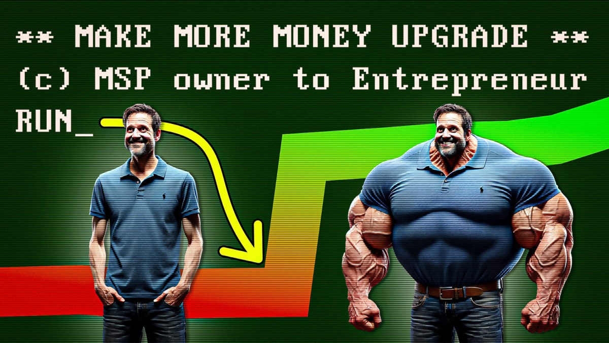 SPECIAL: Transform from MSP owner to entrepreneur